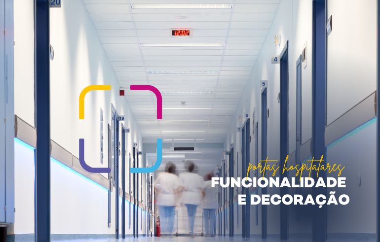 transformando-espacos-portas-hospitalares-como-elemento-de-decoracao-essencial