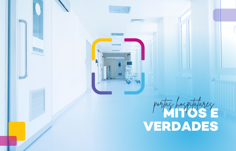 desvendando-os-segredos-mitos-e-verdades-sobre-portas-hospitalares